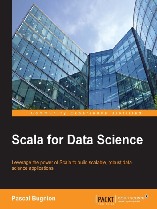Title details for Scala for Data Science by Pascal Bugnion - Available
